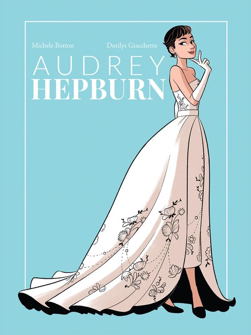 Title details for Audrey Hepburn by Michele Botton - Available